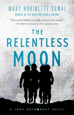 The Relentless Moon by Kowal, Mary Robinette