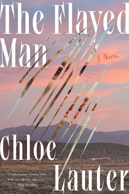 The Flayed Man by Lauter, Chloe
