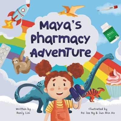 Maya's Pharmacy Adventure by Ng, Pei Jee