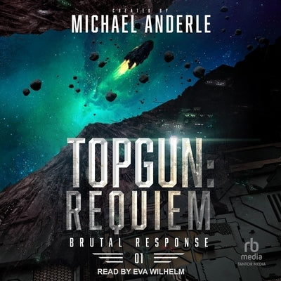 Topgun: Requiem by Anderle, Michael