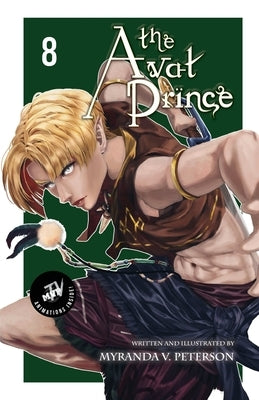 The Avat Prince: Volume 8 (MVP TV Edition) by Peterson, Myranda V.