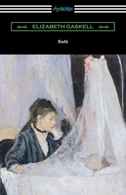 Ruth by Gaskell, Elizabeth