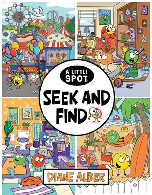 A Little Spot Seek-And-Find by Alber, Diane