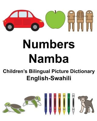 English-Swahili Numbers/Namba Children's Bilingual Picture Dictionary by Carlson, Suzanne