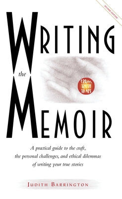 Writing the Memoir by Barrington, Judith