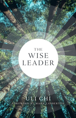 The Wise Leader by Chi, Uli