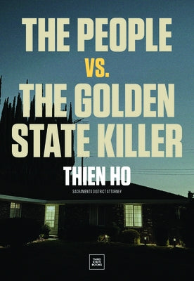 The People vs. the Golden State Killer by Ho, Thien