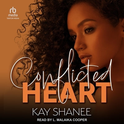 Conflicted Heart by Shanee, Kay