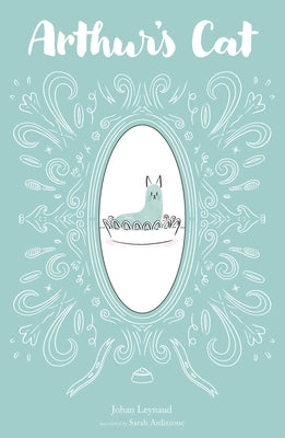 Arthur's Cat by Leynaud, Johan