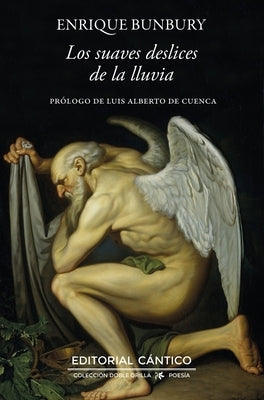 Suaves Deslices de la Lluvia, Los by Bunbury, Enrique