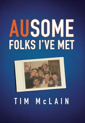 AUsome Folks I've Met by McLain, Tim