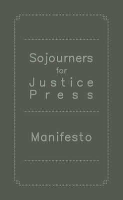 Sojourners for Justice Press Manifesto by Kaba, Mariame