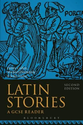 Latin Stories: A GCSE Reader by Cullen, Henry