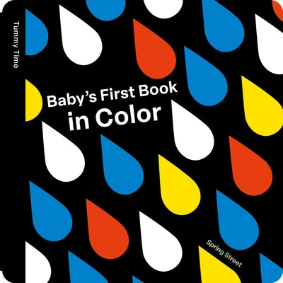 Spring Street Tummy Time: Baby's First Book in Color by Hoffmann, Alice