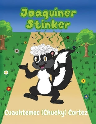 Joaquiner Stinker by Cortez, Cuauhtemoc (Chucky)