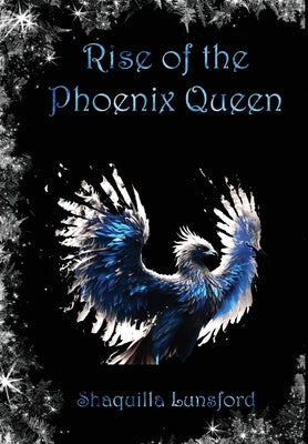 Rise of the Phoenix Queen (Special Edition) by Lunsford, Shaquilla