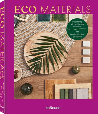 Eco Materials: Decorating with Ecological Materials by Bingham, Claire