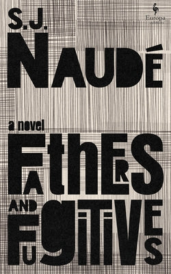 Fathers and Fugitives by Naud&#233;, S. J.