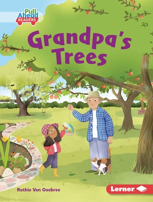 Grandpa's Trees by Van Oosbree, Ruthie