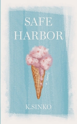 Safe Harbor by Sinko, K.