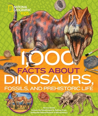 1,000 Facts about Dinosaurs, Fossils, and Prehistoric Life by Daniels, Patricia