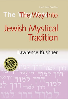 The Way Into Jewish Mystical Tradition by Hoffman, Lawrence A.