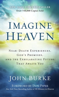 Imagine Heaven by Burke, John