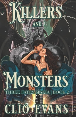 Killers and Monsters: A Monster Mafia Romance by Evans, Clio