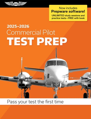 Commercial Pilot Test Prep 2025-2026: Paperback Plus Software--Pass Your FAA Exam by ASA Test Prep Board