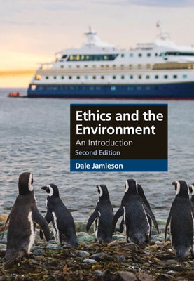 Ethics and the Environment by Jamieson, Dale