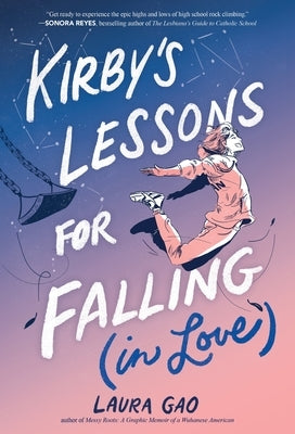 Kirby's Lessons for Falling (in Love): A Graphic Novel by Gao, Laura