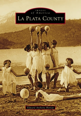 La Plata County by Horvat, Ed Anthony