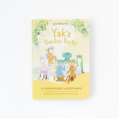 Yak's Garden Party: A Lesson in Self-Acceptance by Oriard, Kelly