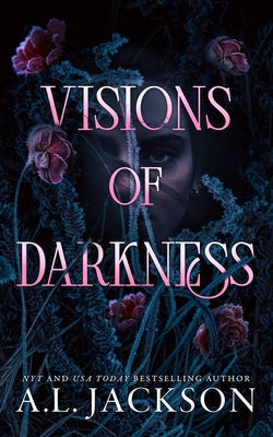 Visions of Darkness by Jackson, A. L.