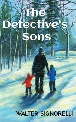 The Detective's Sons by Signorelli, Walter P.