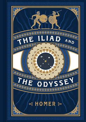 Iliad and the Odyssey by Homer
