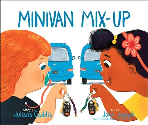 Minivan Mix-Up by Gaddis, Juliana