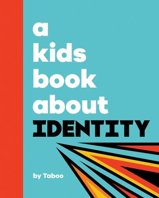 A Kids Book about Identity by Taboo