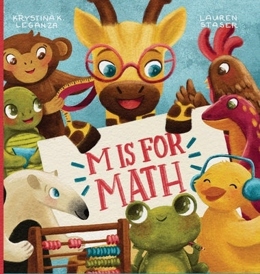 M is for Math by Leganza, Krystina K.