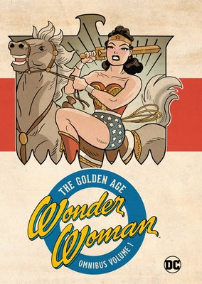 Wonder Woman Golden Age Omnibus Vol. 1 (New Edition) by Marston, William Moulton