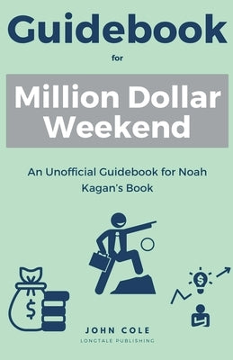 Guidebook For Million Dollar Weekend by Cole, John