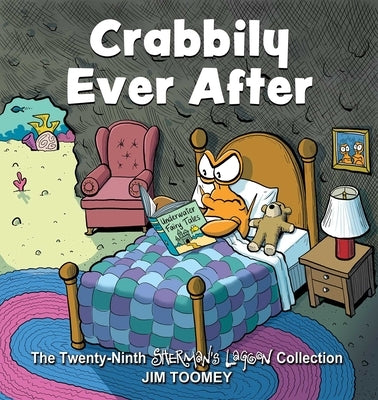Crabbily Ever After: The Twenty-Ninth Sherman's Lagoon Collection Volume 29 by Toomey, Jim