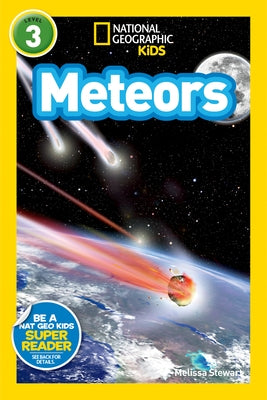 Meteors (National Geographic Kids Readers, Level 3) by Stewart, Melissa
