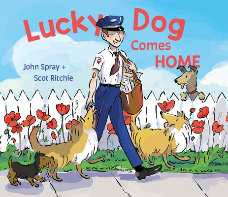 Lucky Dog Comes Home by Spray, John