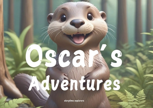 Oscar's Adventures by Bhakta, Ayan A.