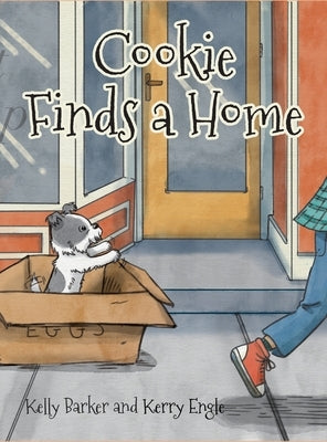 Cookie Finds a Home by Barker, Kelly