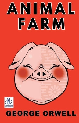 Animal Farm by Orwell, George