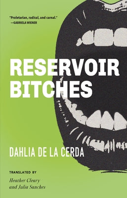 Reservoir Bitches: Stories by de la Cerda, Dahlia