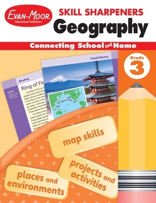Skill Sharpeners: Geography, Grade 3 Workbook by Evan-Moor Educational Publishers
