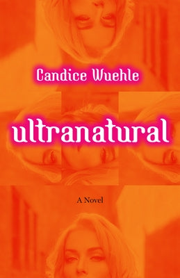 Ultranatural by Wuehle, Candice